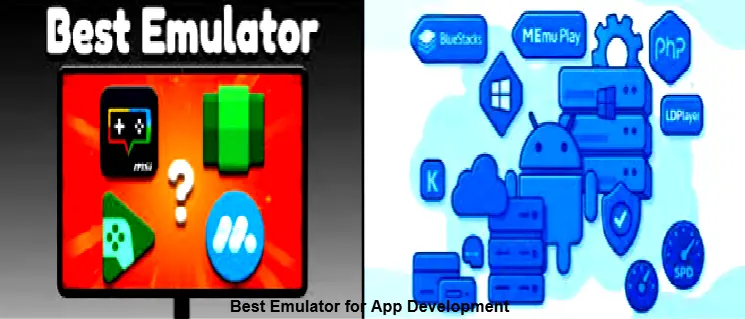 Best Emulator for App Development
